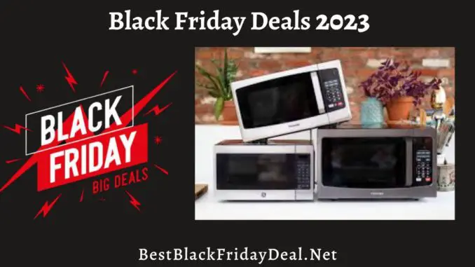 Microwave Black Friday Sale 2023