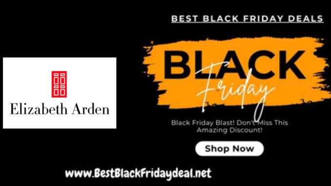 Elizabeth Arden Black Friday Sale