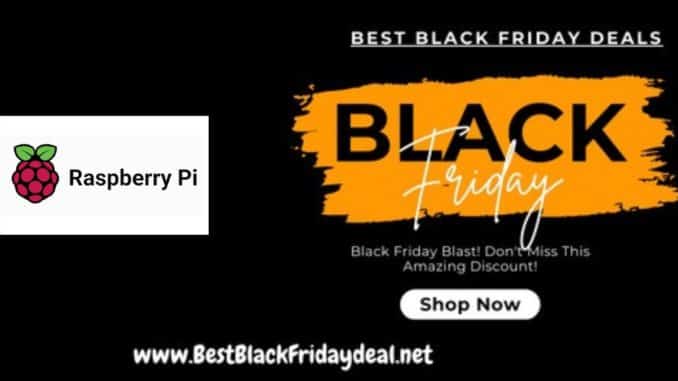 Raspberry Pi Black Friday Sale