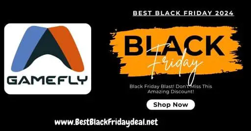 Gamefly Black Friday 2024 Sale