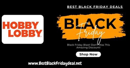 Hobby Lobby Black Friday Deals