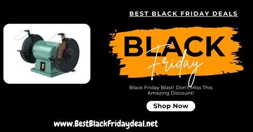 Bench Grinder Black Friday Deals