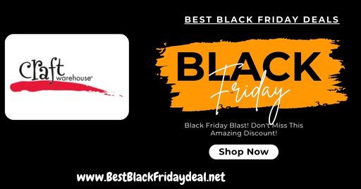 Craft Warehouse Black Friday Deals