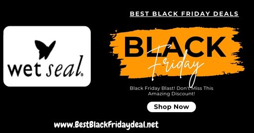 Wet Seal Black Friday Deals